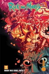 Rick and Morty : maudit milk-shake. Vol. 2 - Alex Firer