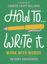 How To Write It - Anaxagorou, Anthony
