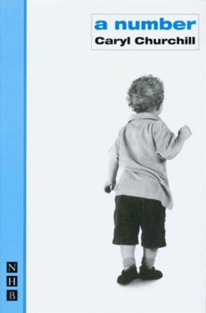 A Number - Caryl Churchill