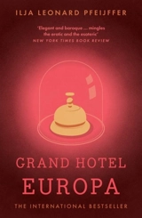 Grand Hotel Europa - Ilja Leonard Pfeijffer