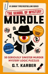 Murdle : The School of Mystery Vol. 4 - Karber, G T