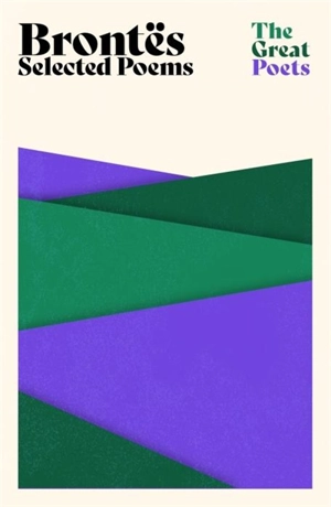 Brontes : Selected Poems - Bronte, Charlotte