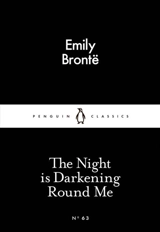 The Night is Darkening Round Me - Bronte, Emily