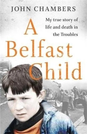 A Belfast Child - Chambers, John