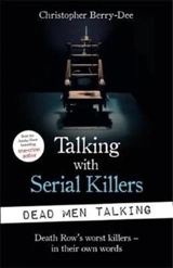 Talking with Serial Killers - Christopher Berry-Dee