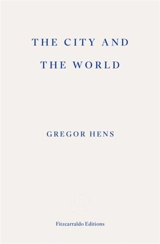 The City and the World - Gregor Hens