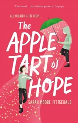The Apple Tart of Hope - Sarah Moore Fitzgerald