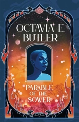 Parable of the Sower - Butler, Octavia E.