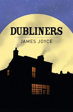 Dubliners - Joyce, James
