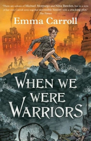 When we were Warriors - Emma Carroll