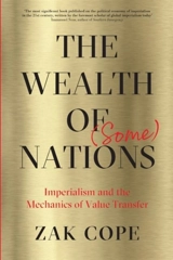 The Wealth of (Some) Nations - Cope, Zak