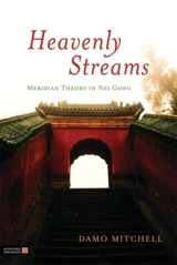 Heavenly Streams : Daoist Nei Gong - Mitchell, Damo