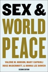 Sex and World Peace - Valerie M. Hudson