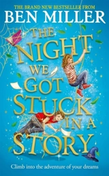 The Night We Got Stuck in a Story - Ben Miller