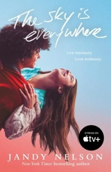 Sky Is Everywhere : Film Tie-in - Jandy Nelson