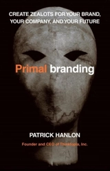 Primalbranding : Create Belief Systems that Attract Communities - Hanlon, Patrick
