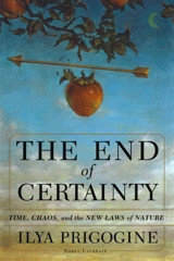 The End of Certainty - Progogine, Ilya