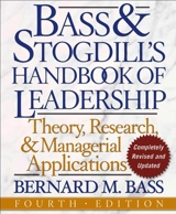 The Bass Handbook of Leadership : Theory, Research, and Managerial Applications - Bass, Bernard M.,  Bass, Ruth (COL)
