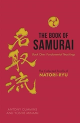 The Book of Samurai : The Fundamental Teachings - Antony Cummins