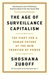 The Age of Surveillance Capitalism - Shoshana Zuboff