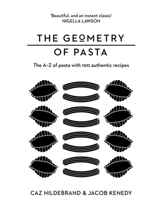 The Geometry of Pasta - Jacob Kenedy