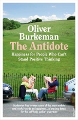 The Antidote - Burkeman, Oliver