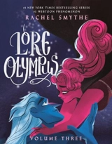 Lore Olympus : Volume Three Vol. 3 - Smythe, Rachel