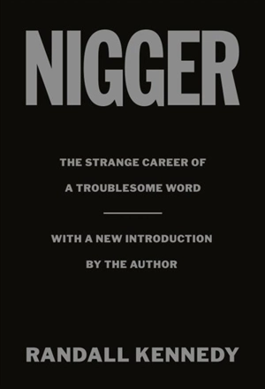 Nigger - Randall Kennedy