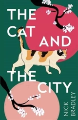 The Cat and the City - Nick Bradley