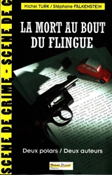 La mort au bout du flingue : deux polars, deux auteurs - Stéphane Falkenstein