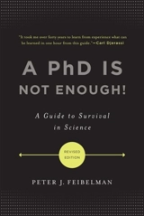 A PhD Is Not Enough ! - Feibelman, Peter J.