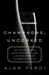 Champagne, Uncorked - Tardi, Alan