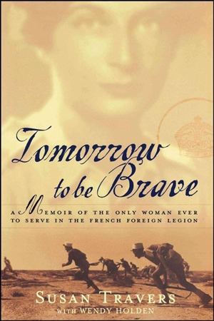 Tomorrow to Be Brave - Susan Travers