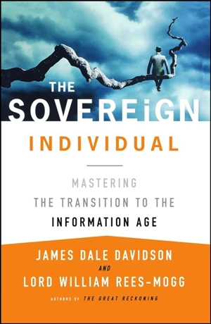 The Sovereign Individual - Davidson, James Dale