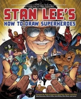 Stan Lee's How to Draw Superheroes - Lee, Stan