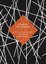 Cradle to Cradle - Michael Braungart