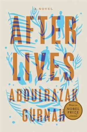 Afterlives - Abdulrazak Gurnah