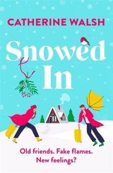 Snowed In - Catherine Walsh