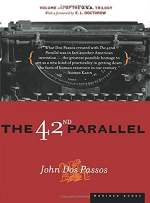 The 42nd Parallel - John Dos Passos
