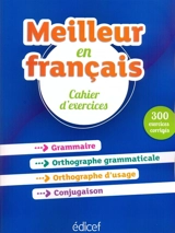 Meilleur en français Cahier d'exercices - Maurer, Bruno
