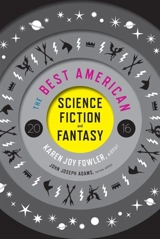 The Best American Science Fiction and Fantasy 2016 - John Joseph Adams