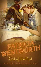 Out of the Past - Patricia Wentworth
