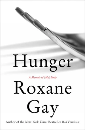 Hunger - Roxane Gay