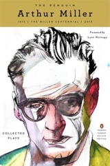 The Penguin Arthur Miller : Collected Plays - Miller, Arthur