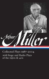 Arthur Miller : Collected Plays Vol. 3 1987-2004 - Miller, Arthur
