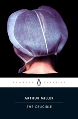 A Crucible : A Play in Four Acts - Miller, Arthur