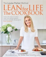 Lean for Life : The Cookbook - Louise Parker