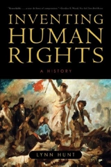Inventing Human Rights - Lynn Avery Hunt