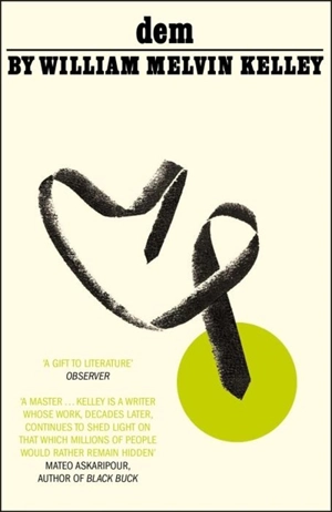 Dem - William Melvin Kelley
