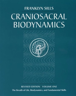 Craniosacral Biodynamics - Franklyn Sills
